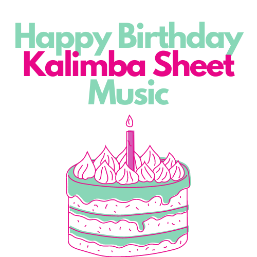 How To Play Happy Birthday On Kalimba