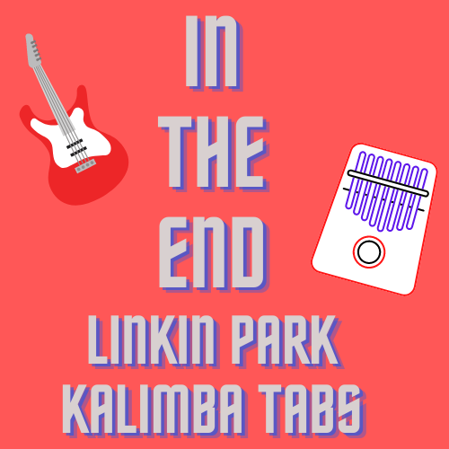 Linkin Park - In The End Kalimba Tabs Sheet Music