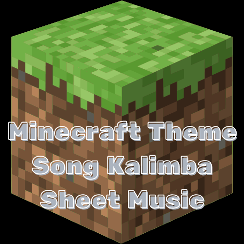 Minecraft Theme Song Kalimba Tabs Sheet Music