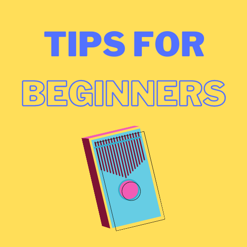 Tips for Beginners